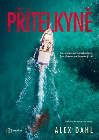 Přítelkyně - Alex Dahl - e-kniha