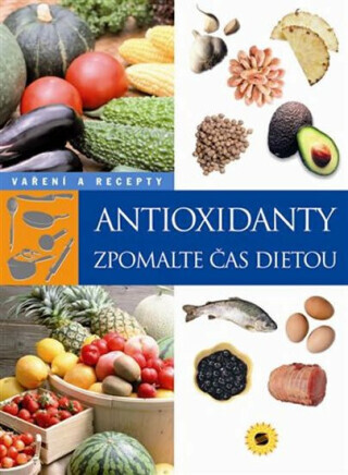 Antioxidanty - zpomlate čas dietou (Defekt)