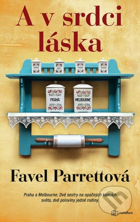 A v srdci láska - Favel Parrett