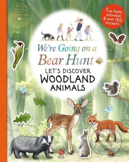 We're Going on a Bear Hunt: Let's Discover Woodland Animals