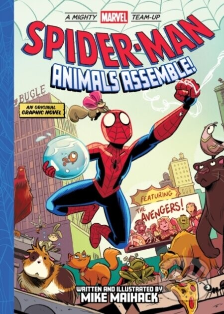 Spider-Man: Animals Assemble! (A Mighty Marvel Team-Up) - Mike Maihack