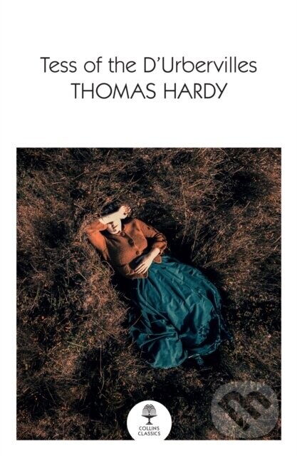 Tess of the D’Urbervilles - Thomas Hardy