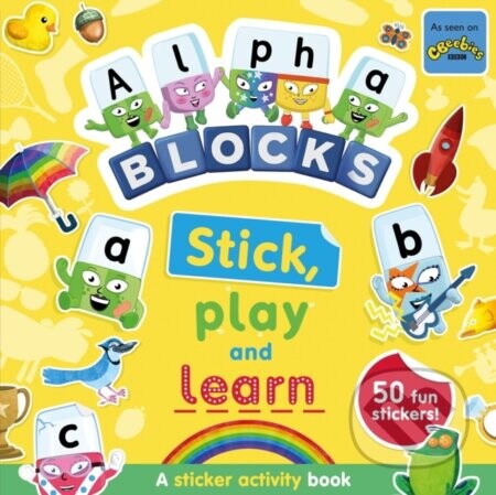 Alphablocks Stick, Play and Learn: A Sticker Activity Book - Alphablocks, Sweet Cherry Publishing