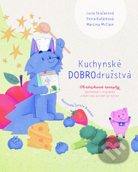 Kuchynské DOBROdružstvá - Lucia Skačanová, Petra Kuřátková, Martina McClain