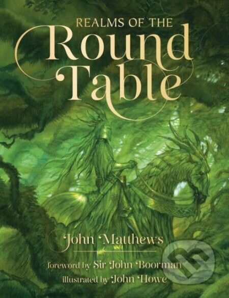 Realms of the Round Table - John Matthews