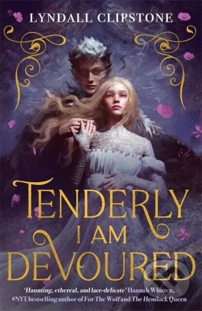 Tenderly I am Devoured - Lyndall Clipstone