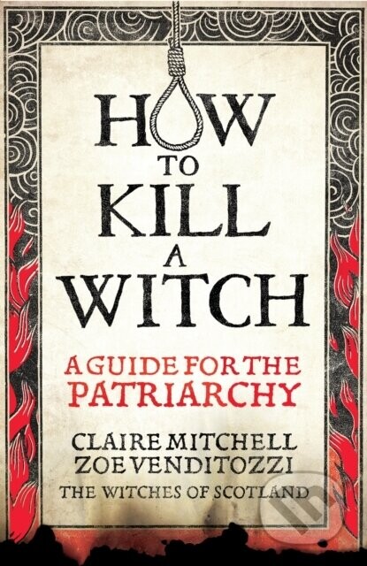 HOW TO KILL A WITCH - Claire Mitchell