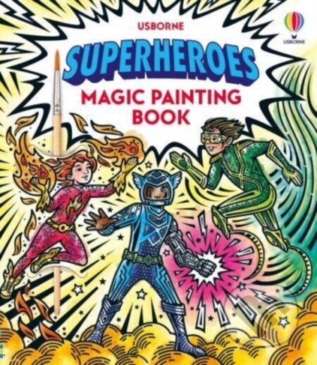 Superheroes Magic Painting Book - Sam Baer