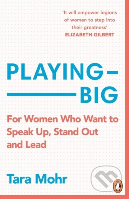 Playing Big - Tara Mohr