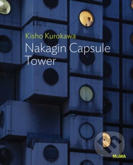 Kisho Kurokawa: Nakagin Capsule Tower - Evangelos Kotsioris