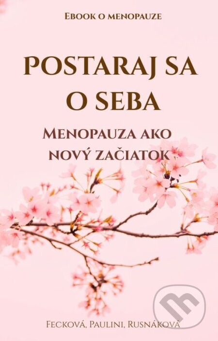 Postaraj sa o seba - Fecková, Paulini, Rusnáková
