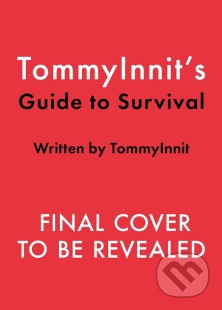 TommyInnits Guide to Survival - Tom Simons