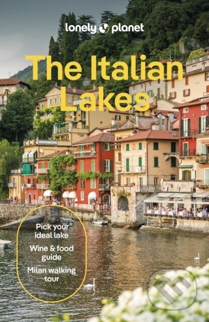 Lonely Planet The Italian Lakes - Lonely Planet