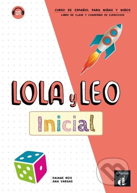 Lola y Leo inicial - Libro del alumno & Cuaderno de ejercicios - Daiane Reis