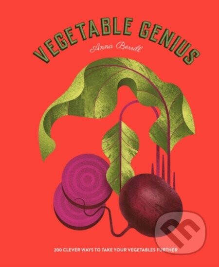 Vegetable Genius - Anna Berrill