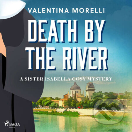 Death by the River: a Tuscan cosy mystery full of small-town charm (EN) - Valentina Morelli