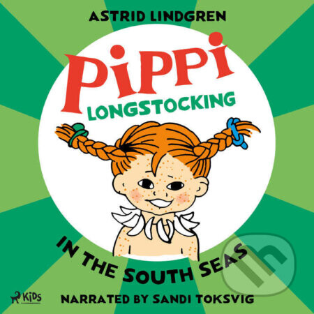Pippi Longstocking in the South Seas (EN) - Astrid Lindgren