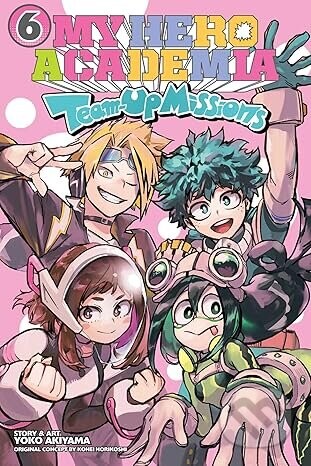 My Hero Academia: Team-Up Missions, Vol. 6 - Kohei Horikoshi
