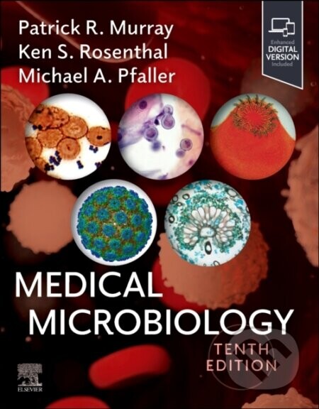 Medical Microbiology - Ken S. Rosenthal, Michael A. Pfaller, Patrick R. Murray