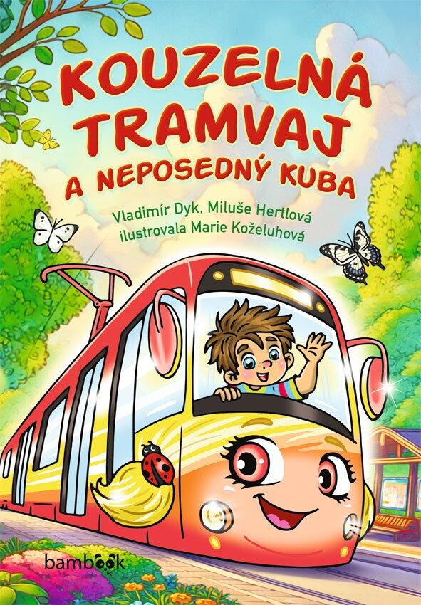 Kouzelná tramvaj a neposedný Kuba - Vladimír Dyk