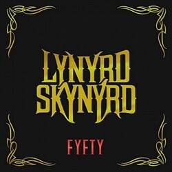 Fyfty - Lynyrd Skynyrd