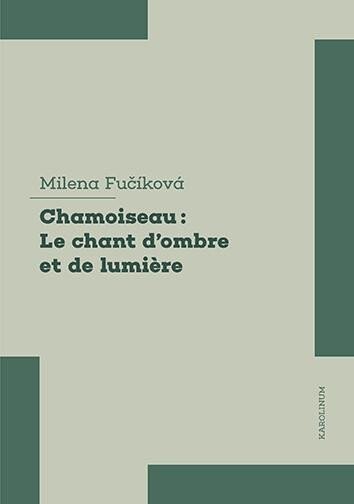 Patrick Chamoiseau: Le chant d'ombre et de lumiere - Milena Fučíková