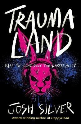 Traumaland - Josh Silver