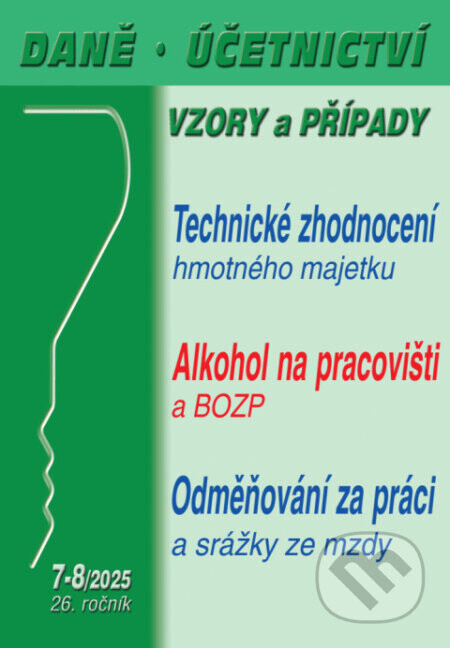 Daně, účetnictví, vzory a případy č. 7-8 / 2025 - Technické zhodnocení hmotného majetku a ZDP - Poradce s.r.o.