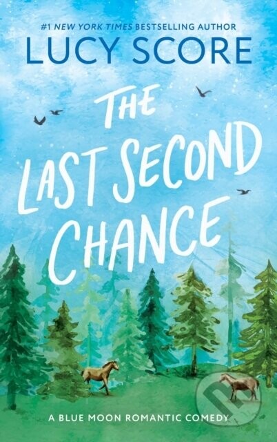 The Last Second Chance - Lucy Score