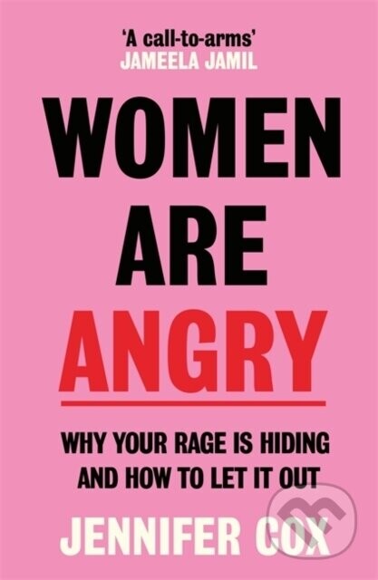 Women Are Angry - Jennifer Cox