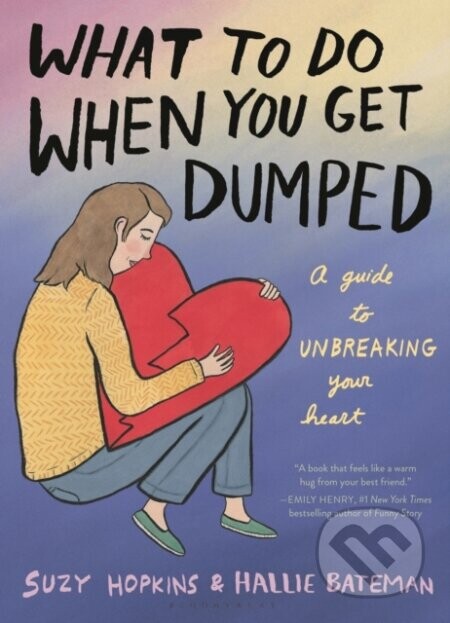 What to Do When You Get Dumped - Suzy Hopkins
