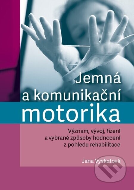 Jemná a komunikační motorika - Jana Vyskotová