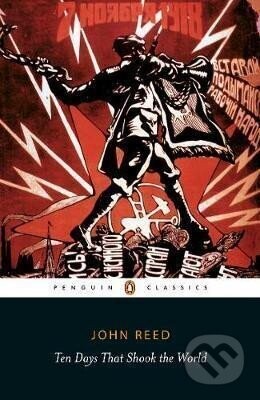 Ten Days That Shook the World - John Reed