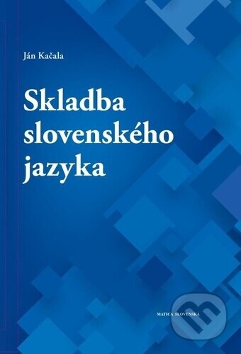 Skladba slovenského jazyka - Ján Kačala