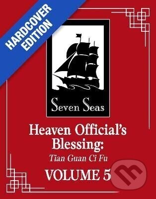 Heaven Official's Blessing: Tian Guan Ci Fu (Deluxe Hardcover Novel) Vol. 5 - Xiu Tong Xiang Mo