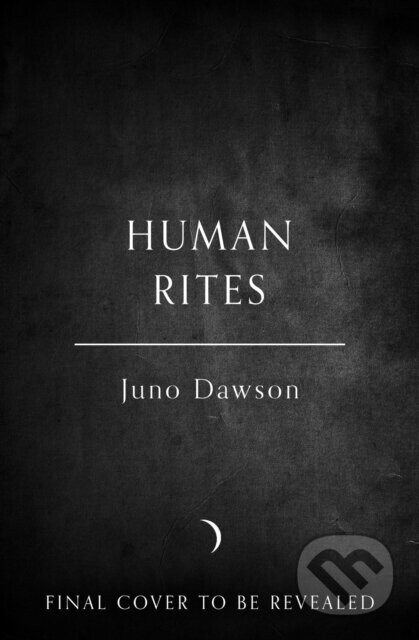 Human Rites - Juno Dawson