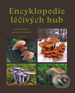 Encyklopedie léčivých hub - Alexandr Jegorov