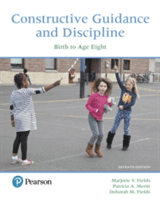 Constructive Guidance and Discipline: Birth to Age Eight -  (Fields Marjorie)(Paperback)