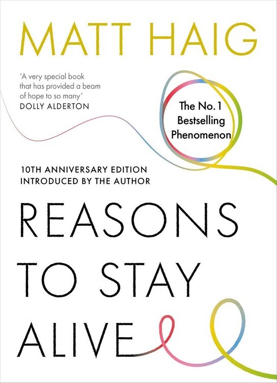 Reasons to Stay Alive