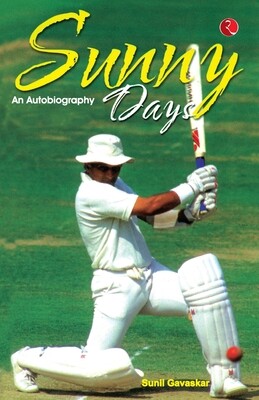 Sunny Days: Sunil Gavaskars Own Story -  (Gavaskar Sunil)(Paperback)