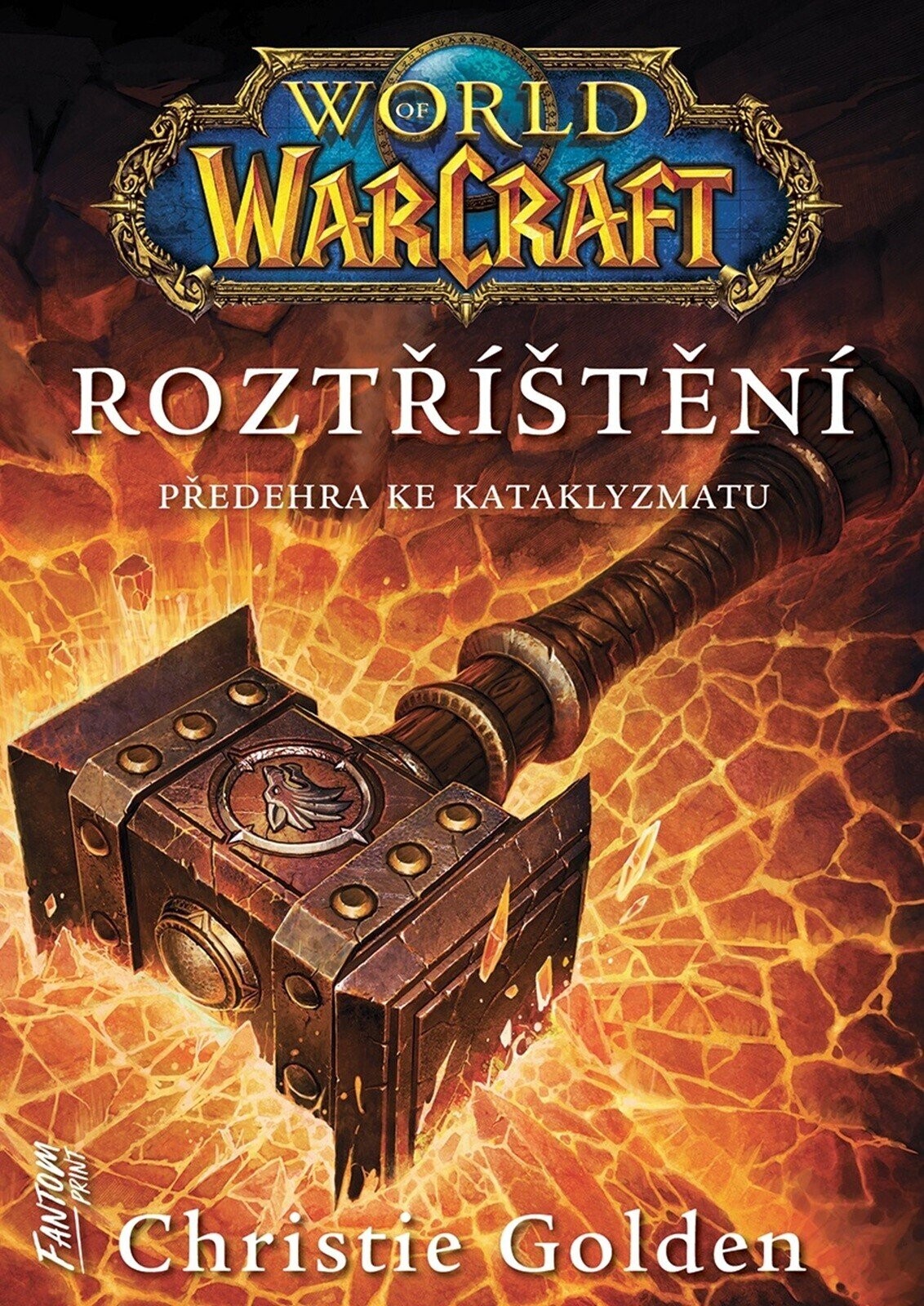 World of Warcraft - Roztříštění - Christie Golden