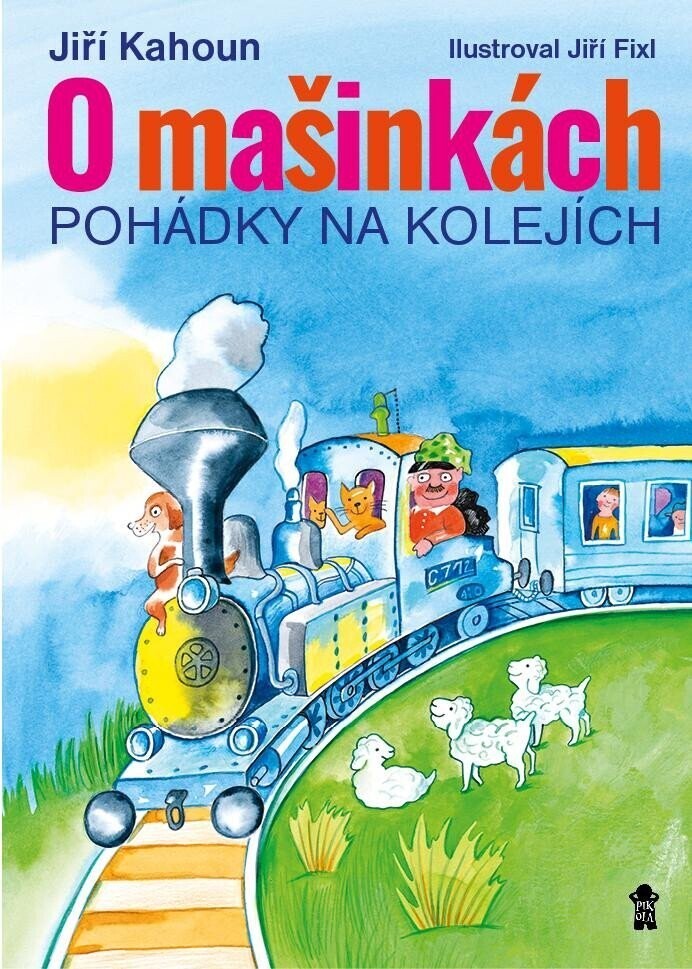O mašinkách - Pohádky na kolejích, 2.  vydání - Jiří Fixl