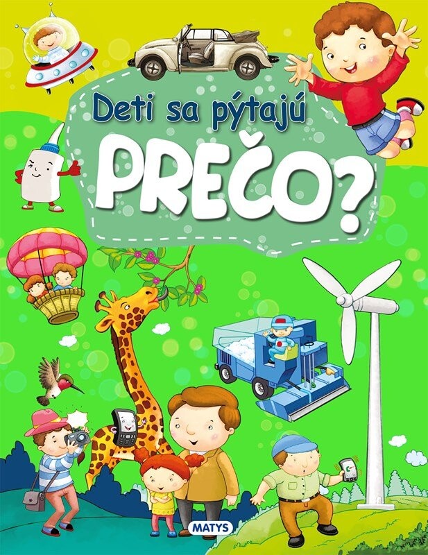 Deti sa pýtajú PREČO? - autorov kolektív