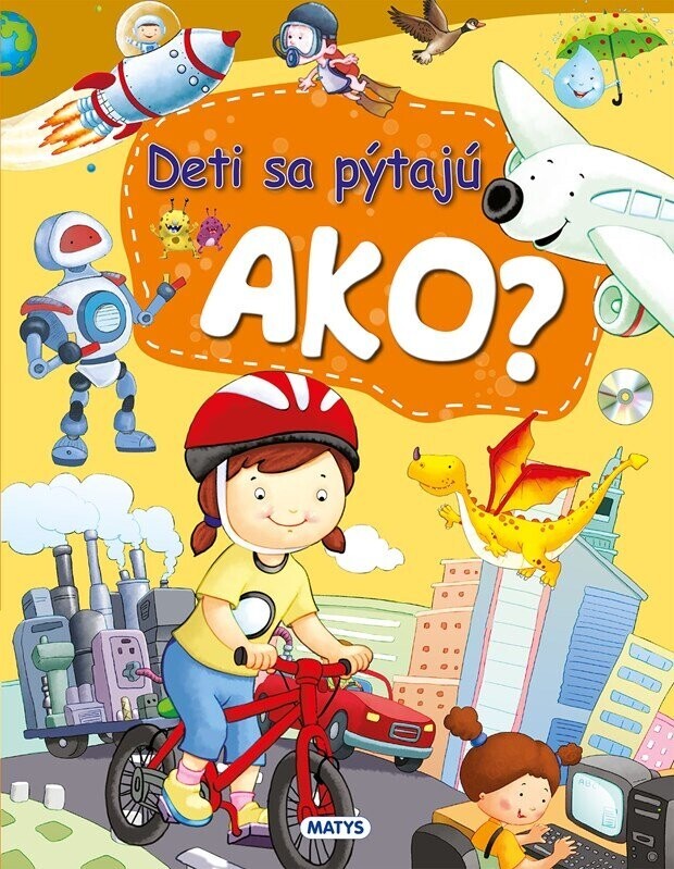 Deti sa pýtajú AKO? - autorov kolektív