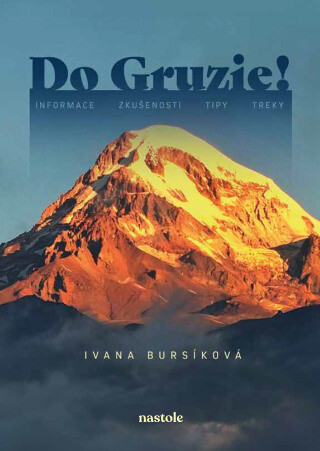 Do Gruzie! - Ivana Bursíková - e-kniha