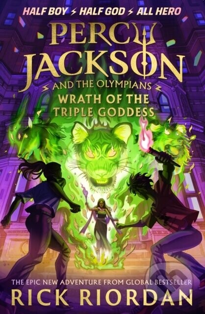 Percy Jackson and the Olympians: Wrath of the Triple Goddess - Rick Riordan