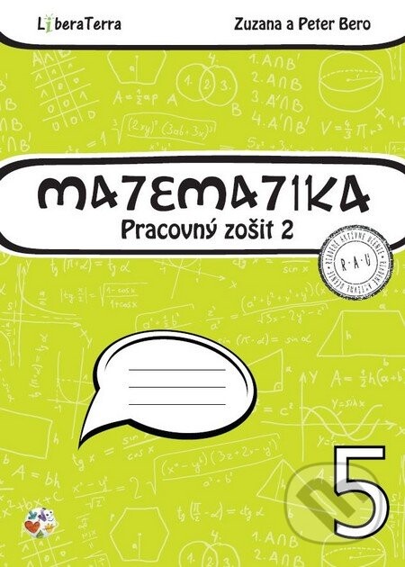 Matematika 5 - pracovný zošit 2 - Peter Bero, Zuzana Berová