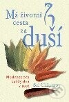 Má životní cesta za duší - Sri Chinmoy