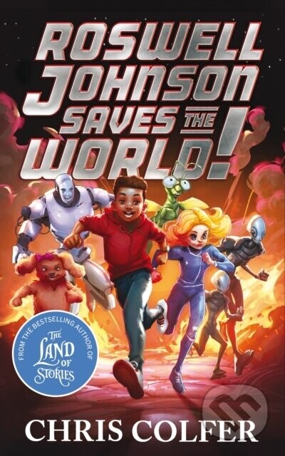 Roswell Johnson Saves the World! - Chris Colfer