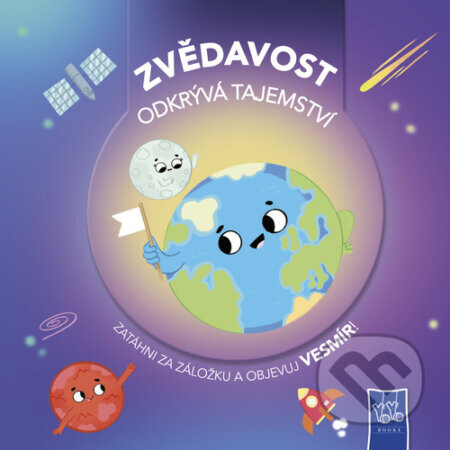 Zvědavost odkrývá tajemství Vesmír - YoYo Books